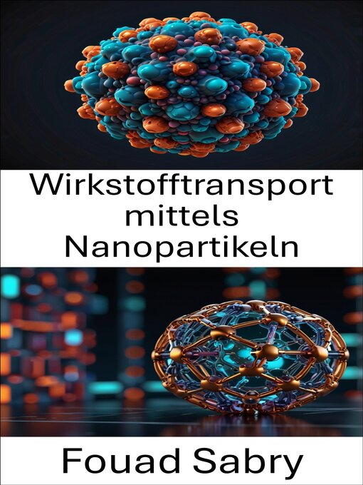 Title details for Wirkstofftransport mittels Nanopartikeln by Fouad Sabry - Available